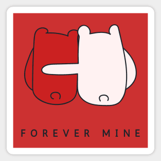 Forever Mine Magnet